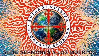 SIETE SERMONES A LOS MUERTOS  CUARTO SERMON [upl. by Nnairam]