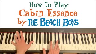 Cabin Essence – Piano Tutorial The Beach Boys [upl. by Menendez]