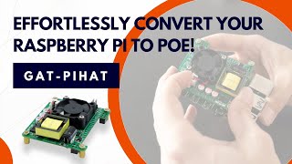 Power Up Your Raspberry Pi 3b and 4 with GATPihat The Ultimate PoE HAT Accessory [upl. by Opportina]