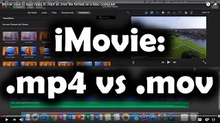 iMovie How to save video in mp4 vs mov file format on an Apple Mac computer [upl. by Zoi817]