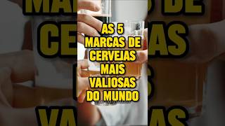 As 5 marcas de cerveja mais valiosa do mundo cervejas bebidas ricos marca curiosidades fatos [upl. by Hewe]