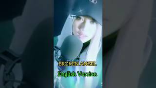 BROKEN ANGEL  English Version [upl. by Laural]