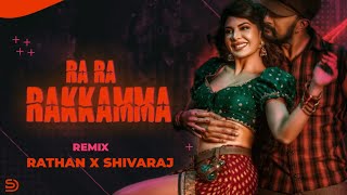 Ra Ra Rakkamma Remix  Dj Rathan x Shivaraj Download link in Description [upl. by Ojimmas]