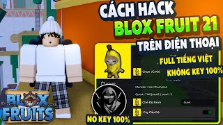 Cách Hack Blox Fruits 21 Trên Điện Thoại MENU TIẾNG VIỆT Delta x NO KEY Auto KITSUNE FIX VĂNG [upl. by Rengaw]