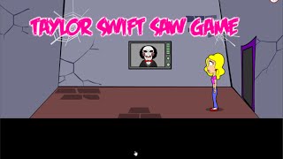 Taylor Swift Saw Game [upl. by Deirdre]