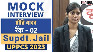 UPPCS 2023 Topper  Priti Yadav Supdt Jail Rank  02  Mock Interview  Drishti PCS [upl. by Nibbs485]