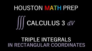 Triple Integrals in Rectangular Coordinates [upl. by Leirraj721]