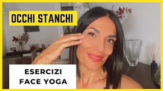 Occhi stanchi🥺 RISVEGLIA LO SGUARDO CON IL FACE YOGA 🤩 [upl. by Neeluj]