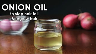 MAKE ONION HAIR OIL for faster hair growth and stop hair fall [upl. by Etsirhc]