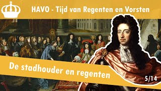 05 Regenten en Vorsten  De gouden eeuw van Nederland  De stadhouder en regenten [upl. by Ignazio]