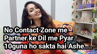 No Contact Zone Kharab se Kharab Rishta best bana skata hai🥰 [upl. by Argella]