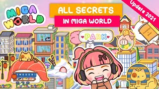 ALL SECRETS IN MIGA WORLD 👀😱💕  Miga World 🌏  ความลับทั้งหมดในมิก้าเวิลด์ [upl. by Ahcorb]