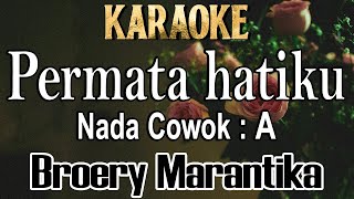 Permata hatiku Karaoke Broery Marantika nada cowok A [upl. by Meggs]