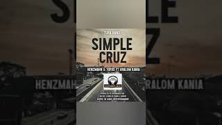 Simple Cruz Henzmahn amp Tofox ft Uralom Kania2024 [upl. by Oigres427]