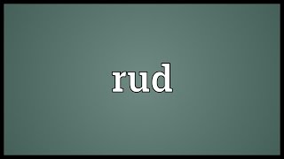 Rud Meaning [upl. by Berna]