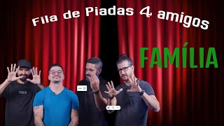 4 Amigos Fila de piadas Famiília  Para rir muito [upl. by Gingras569]