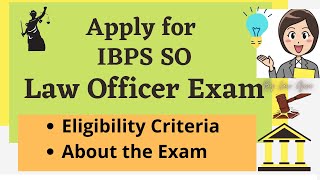 Apply for IBPS SO Law Officer 2021 IBPS SO Law Officer Eligibility Criteria amp About the Exam [upl. by Kliment569]