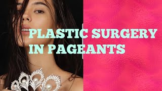 PLASTIC SURGERY AT MISS UNIVERSE MY THOUGHTS AND EXPERIENCE [upl. by Hgiellek]