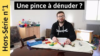 Pinces à dénuder  laquelle choisir  Hors Série n°1 [upl. by Aivekahs]