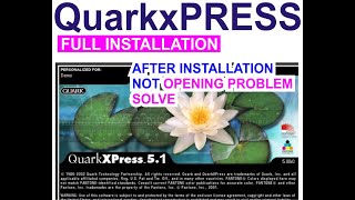 Quark xpress Install problem Solve FULL INSTALLATION  QUARK NOT OPENING PROBLEM SOLVE [upl. by Cornela]