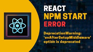 DeprecationWarning 100 Fixed onAfterSetupMiddleware onBeforeSetupMiddleware Error in ReactJS [upl. by Bouchard]