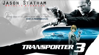 Transporter 3 2008 Movie  Jason Statham Natalya Rudakova  Transporter 3 Movie Full Facts Review [upl. by Schifra]