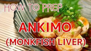 How to Prep Monkfish Liver Ankimo【Sushi Chef Eye View】 [upl. by Editha486]