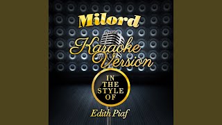 Milord In the Style of Edith Piaf Karaoke Version [upl. by Weingarten]