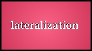 Lateralization Meaning [upl. by Nitfa]