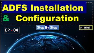 ADFS Installation and Configuration Step by Step  EP  04 [upl. by Yamauchi]