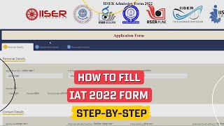 IAT 2022 Application form  How to fill IAT Application form  IISER [upl. by Notrab]