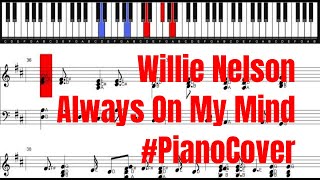 Willie Nelson Always On My Mind Piano Cover [upl. by Lienhard]