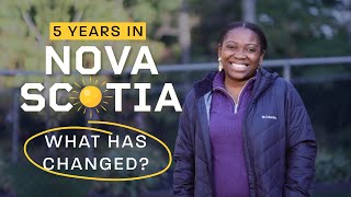 5 Years in Nova Scotia Whats Changed [upl. by Mariele]