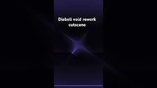 Diaboli void cutscene rework [upl. by Deste812]