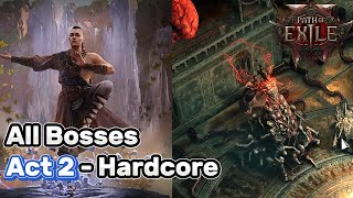 Path of Exile 2 All Bosses ACT 2 Hardcore SSF  LoadoutBuild Monk [upl. by Ynnot]