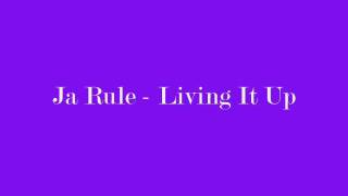 Ja Rule  Living it Up HQ [upl. by Ecinna]