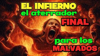 El INFIERNO 🔥 ¿Estás preparado para conocer la verdad [upl. by Soiritos]