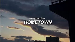 hometown  twenty one pilots  sub españolinglés [upl. by Dam]