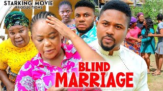 BLIND MARRIAGE FULL MOVIE  RACHAEL OKONKWO MIKE GODSON 2023 Latest Nigerian Nollywood Movie [upl. by Chrystal293]