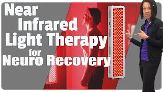 Near Infrared Light Therapy for Neuro Recovery [upl. by Atina]