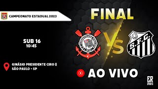 Corinthians x Santos  AO VIVO  Final do Campeonato Estadual SUB 16  18112023 [upl. by Akemahc]