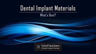 Dental Implant Materials Whats Best [upl. by Jareen]