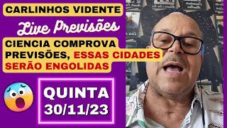 CARLINHOS VIDENTE LIVE COM PREVISÕES URGENTES QUINTA 301123 🇧🇷🔥 [upl. by Lednahs611]