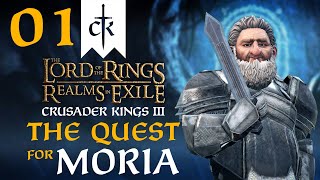 THE LORD OF MORIA RISES Crusader Kings 3  Realms In Exile LOTR Mod  The Quest for Moria 1 [upl. by Vinna]