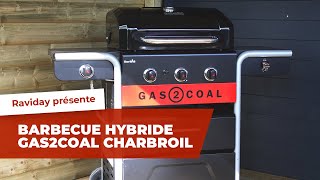 Barbecue hybride CharBroil Gas2Coal un barbecue mixte gaz et charbon [upl. by Alodee850]