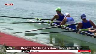 Rowing South Africa helps restore Roodeplaat Dam [upl. by Attennod]