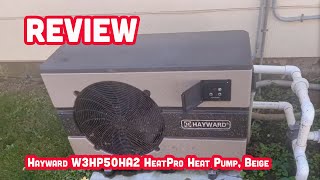 REVIEW Hayward W3HP50HA2 HeatPro Heat Pump BeigeAlexs Insights [upl. by Glendon603]