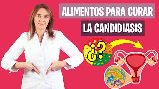 Esto DEBES COMER para CURAR la CANDIDIASIS  Alimentos anticandidiasis  Nutrición y Dietética [upl. by Elizabeth]