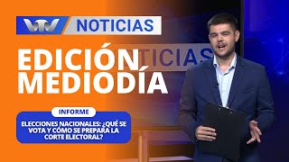 Edición Mediodía 1110 Elecciones nacionales ¿qué se vota y cómo se prepara la Corte Electoral [upl. by Nonnelg254]