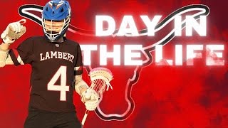 Lambert MICD UP Hatty  Day In The Life Lacrosse [upl. by Etteuqram]